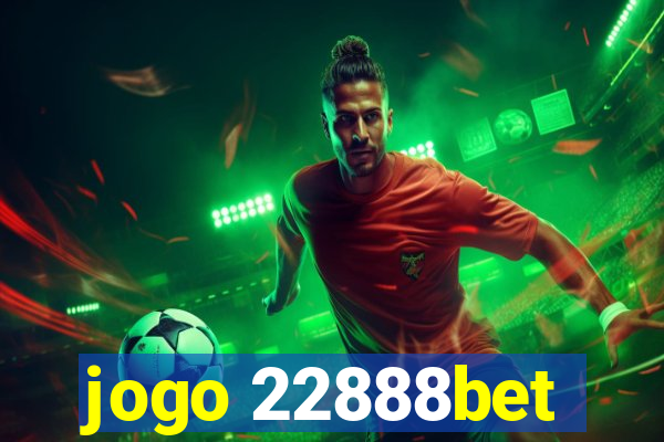 jogo 22888bet